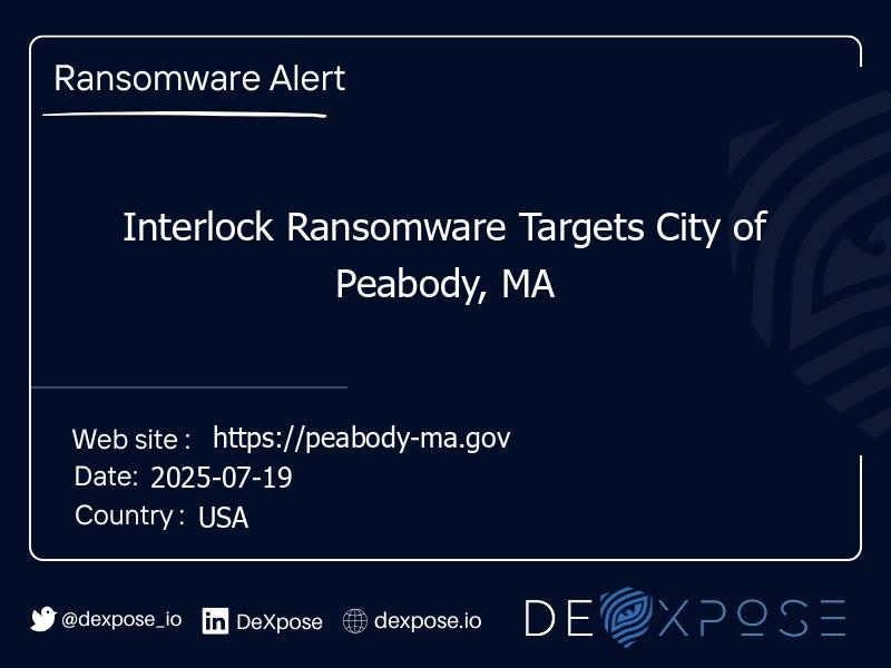 Interlock Ransomware Targets City of Peabody, MA
