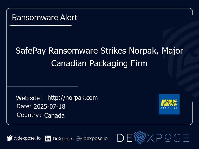 SafePay Ransomware Strikes Norpak, Major Canadian Packaging Firm