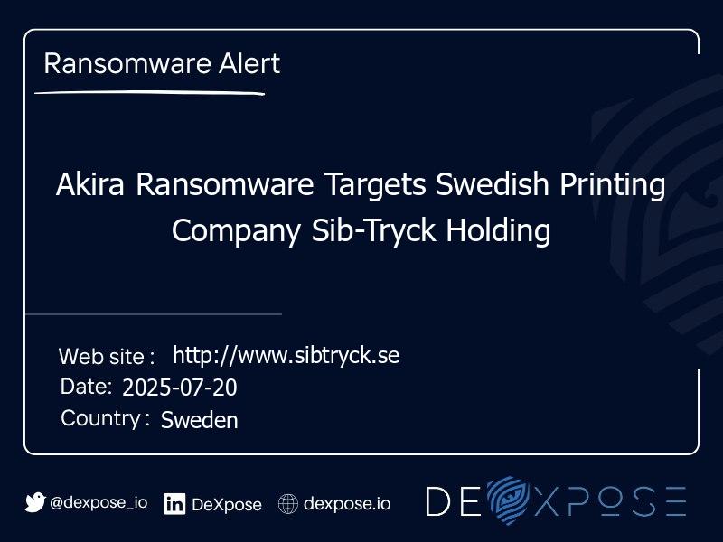 Akira Ransomware Targets Swedish Printing Company Sib-Tryck Holding