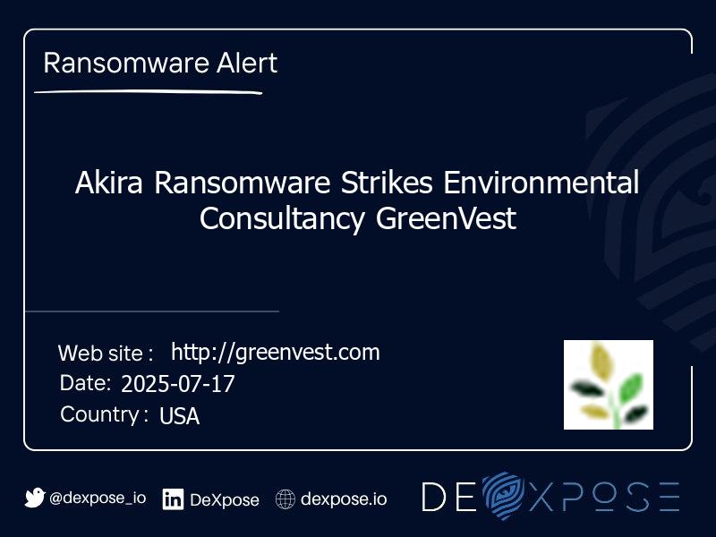 Akira Ransomware Strikes Environmental Consultancy GreenVest
