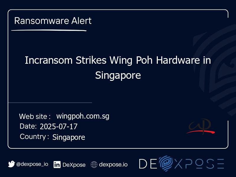 Incransom Strikes Wing Poh Hardware in Singapore