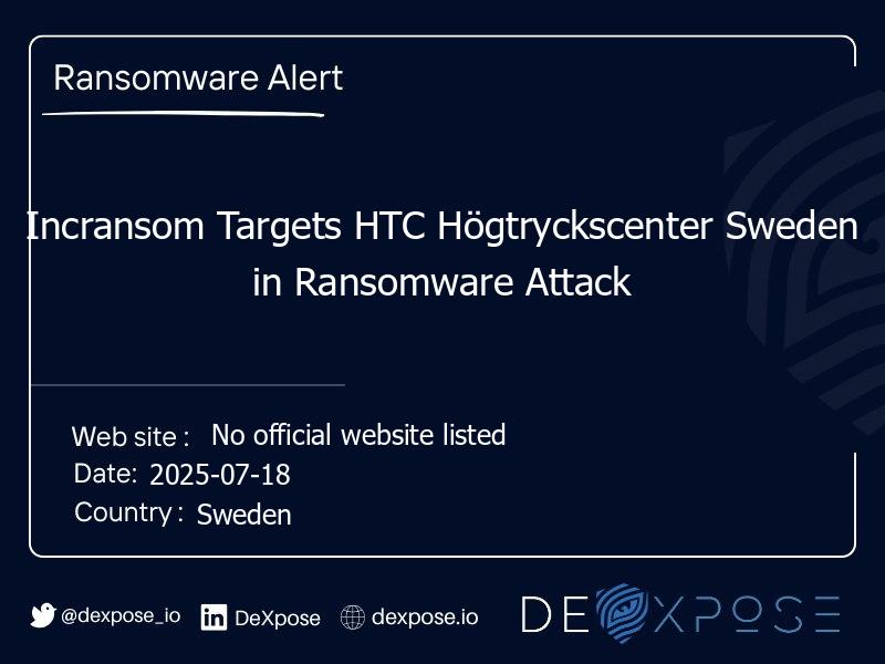 Incransom Targets HTC Högtryckscenter Sweden in Ransomware Attack