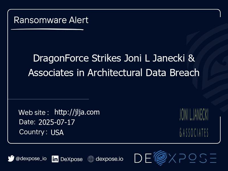 DragonForce Strikes Joni L Janecki & Associates in Architectural Data Breach