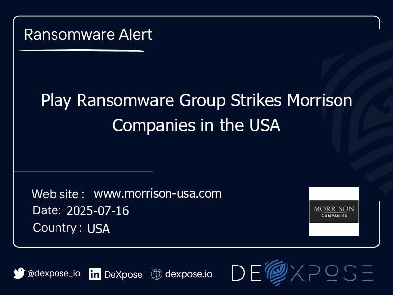 Play Ransomware Group Strikes Morrison Companies in the USA