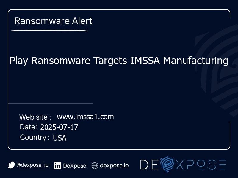 Play Ransomware Targets IMSSA Manufacturing