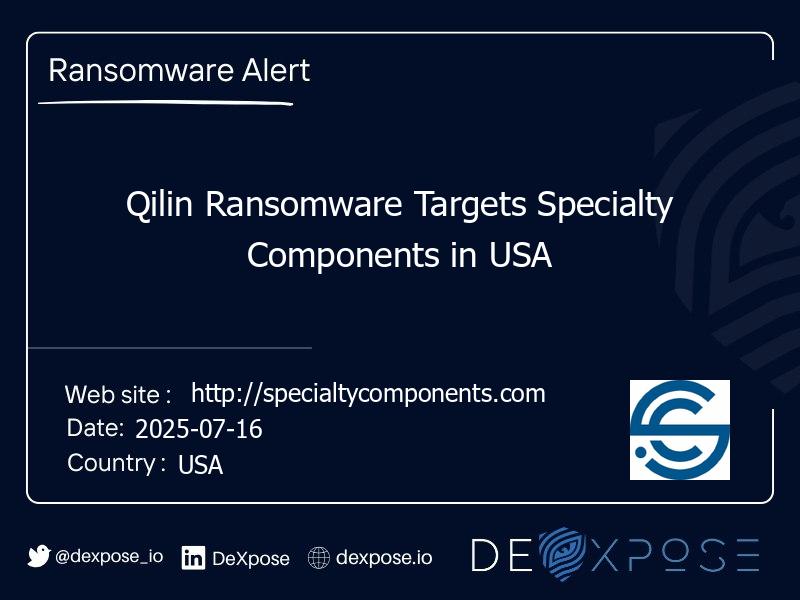 Qilin Ransomware Targets Specialty Components in USA