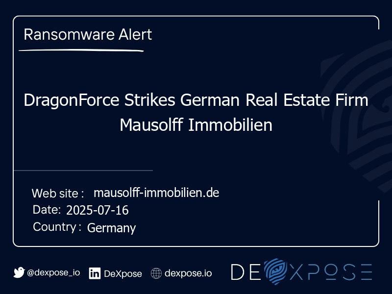 DragonForce Strikes German Real Estate Firm Mausolff Immobilien