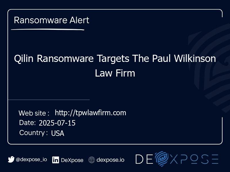 Qilin Ransomware Targets The Paul Wilkinson Law Firm