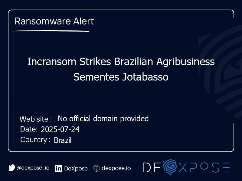 Incransom Strikes Brazilian Agribusiness Sementes Jotabasso