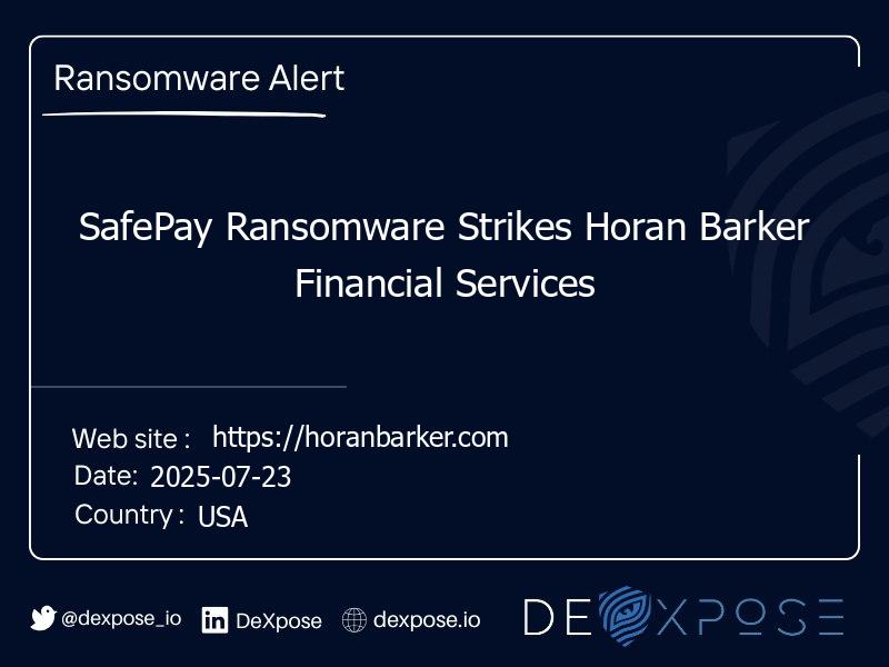 SafePay Ransomware Strikes Horan Barker Financial Services