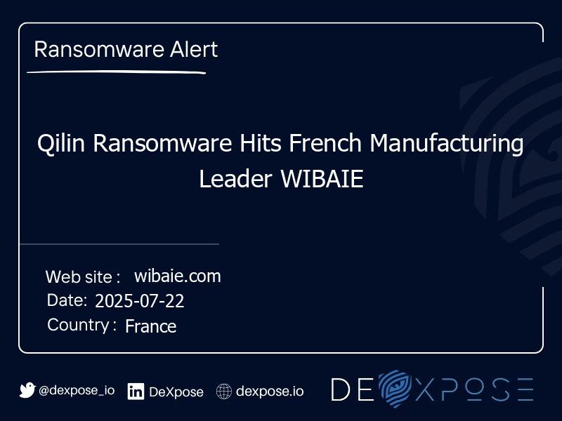 Qilin Ransomware Hits French Manufacturing Leader WIBAIE