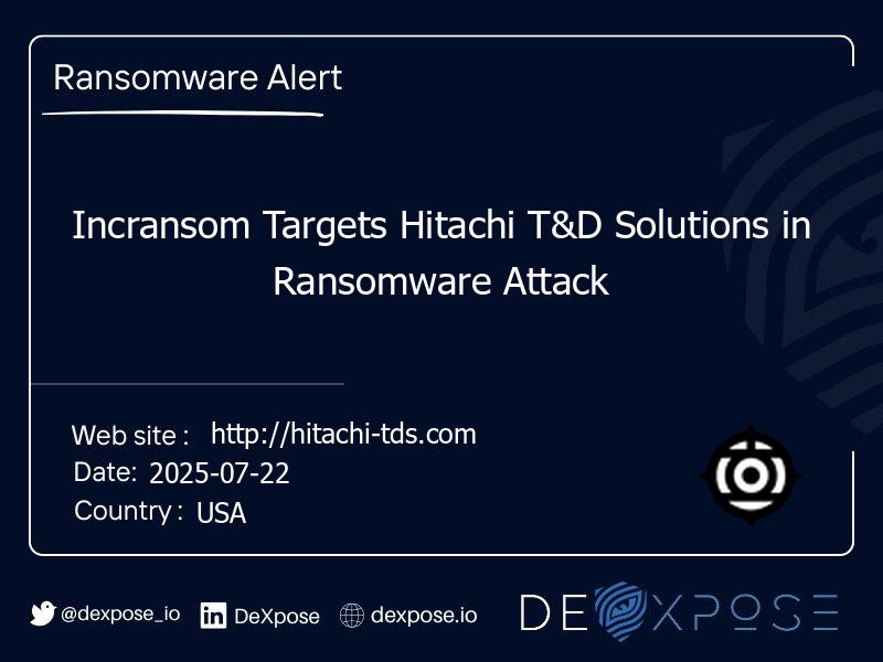 Incransom Targets Hitachi T&D Solutions in Ransomware Attack
