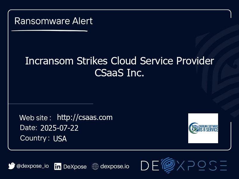 Incransom Strikes Cloud Service Provider CSaaS Inc.
