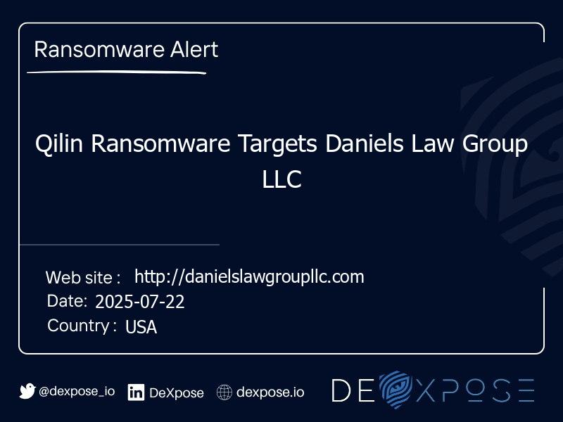 Qilin Ransomware Targets Daniels Law Group LLC