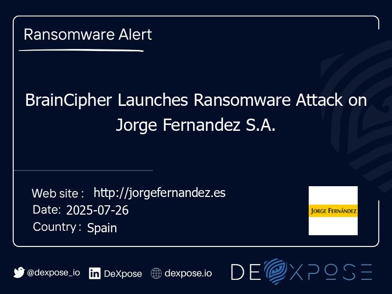 BrainCipher Launches Ransomware Attack on Jorge Fernandez S.A.