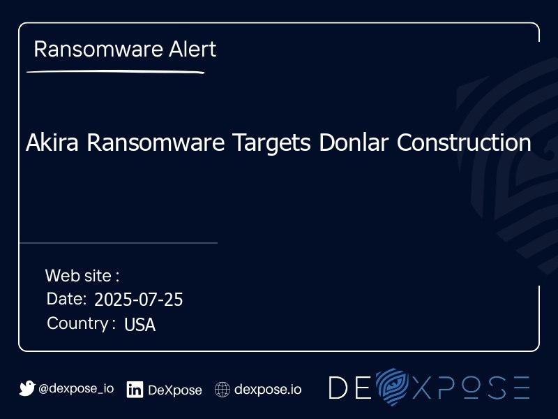 Akira Ransomware Targets Donlar Construction