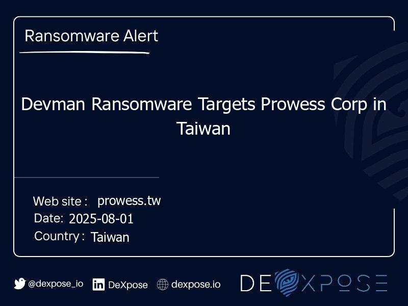 Devman Ransomware Targets Prowess Corp in Taiwan