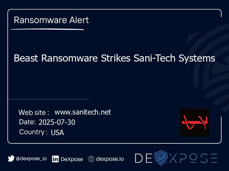 Beast Ransomware Strikes Sani-Tech Systems
