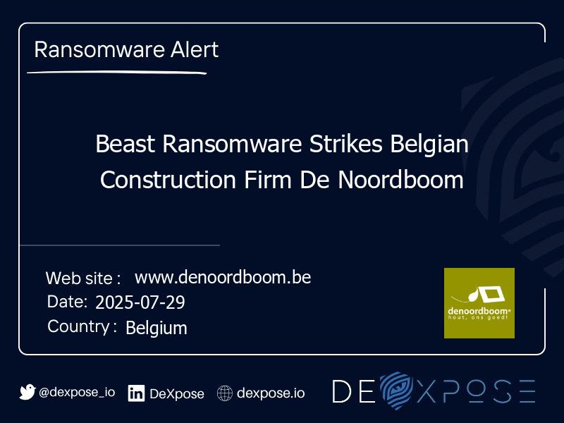 Beast Ransomware Strikes Belgian Construction Firm De Noordboom