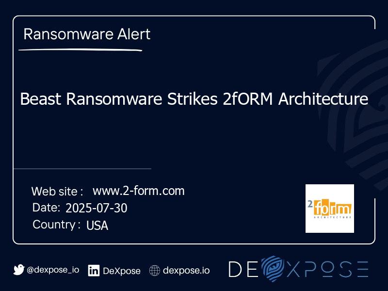 Beast Ransomware Strikes 2fORM Architecture