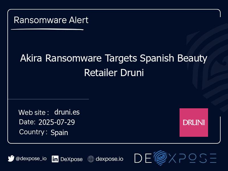 Akira Ransomware Targets Spanish Beauty Retailer Druni