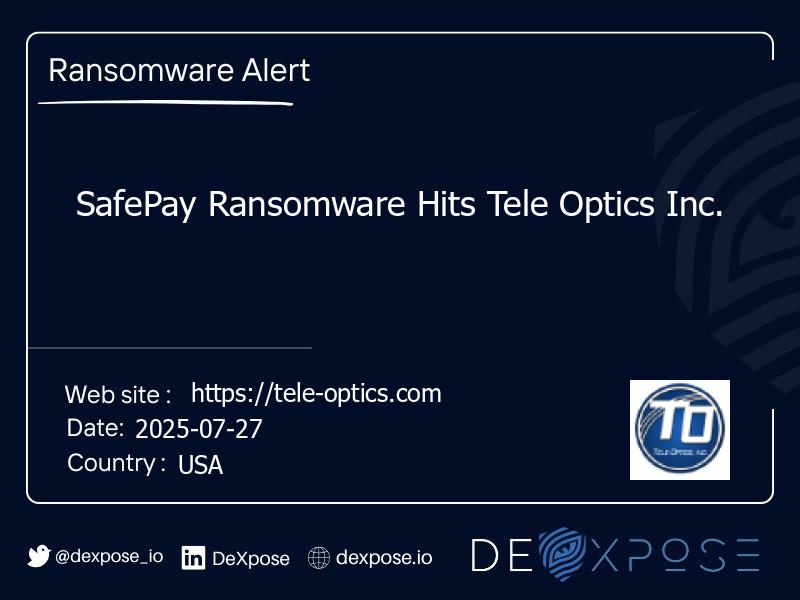 SafePay Ransomware Hits Tele Optics Inc.