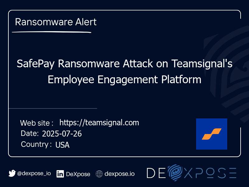 SafePay Ransomware Attack on Teamsignal's Employee Engagement Platform