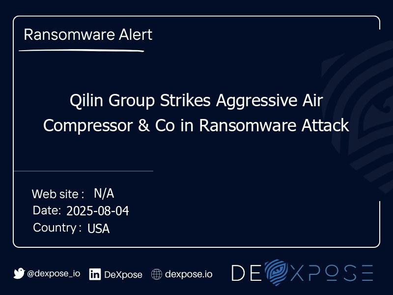 Qilin Group Strikes Aggressive Air Compressor & Co in Ransomware Attack