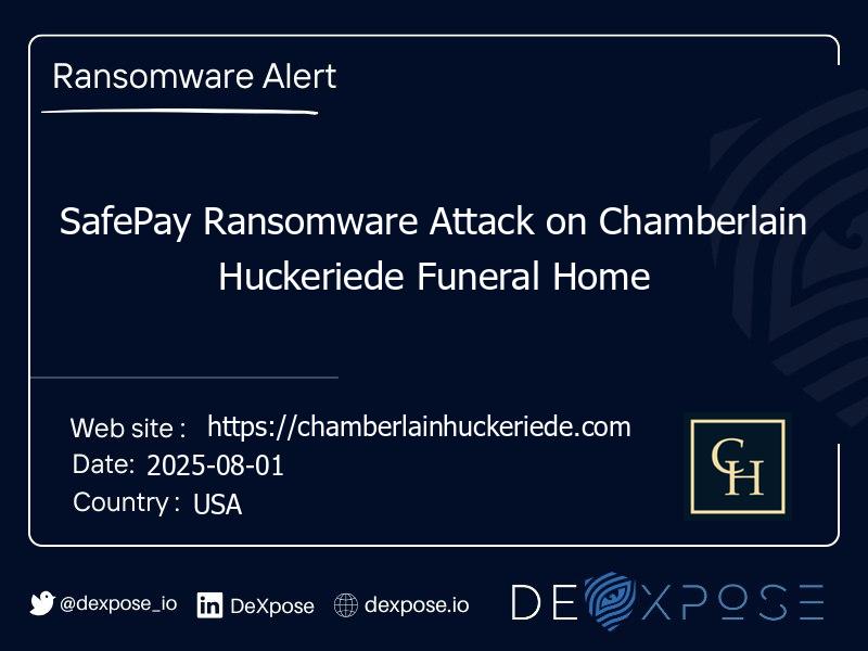 SafePay Ransomware Attack on Chamberlain Huckeriede Funeral Home