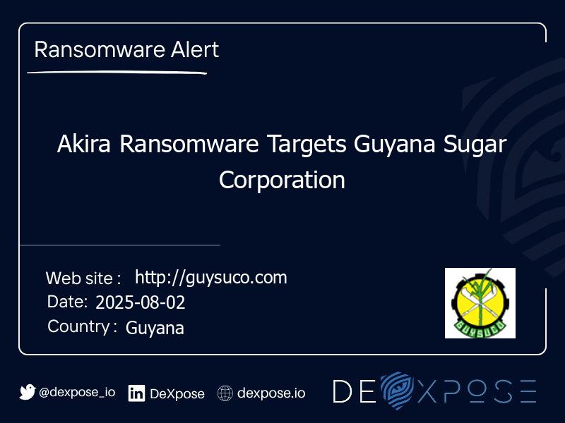 Akira Ransomware Targets Guyana Sugar Corporation