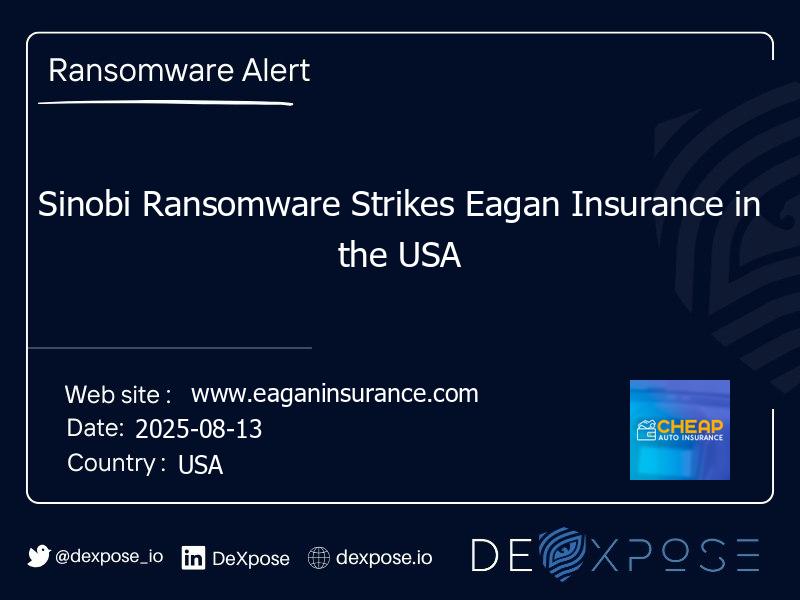 Sinobi Ransomware Strikes Eagan Insurance in the USA