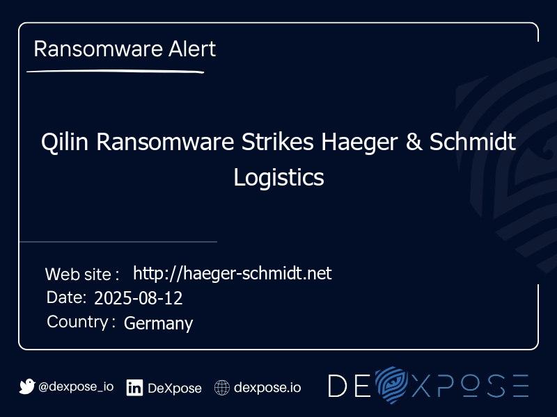 Qilin Ransomware Strikes Haeger & Schmidt Logistics