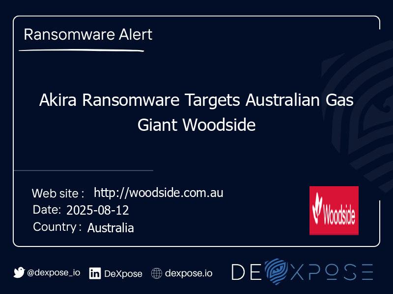 Akira Ransomware Targets Australian Gas Giant Woodside
