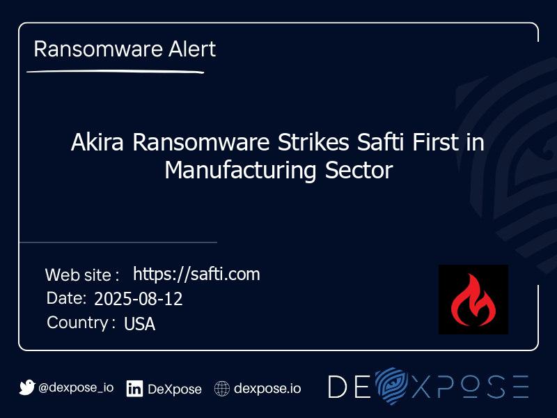 Akira Ransomware Strikes Safti First in Manufacturing Sector