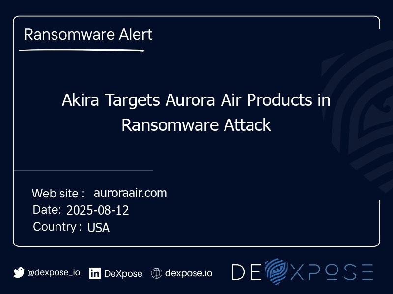 Akira Targets Aurora Air Products in Ransomware Attack