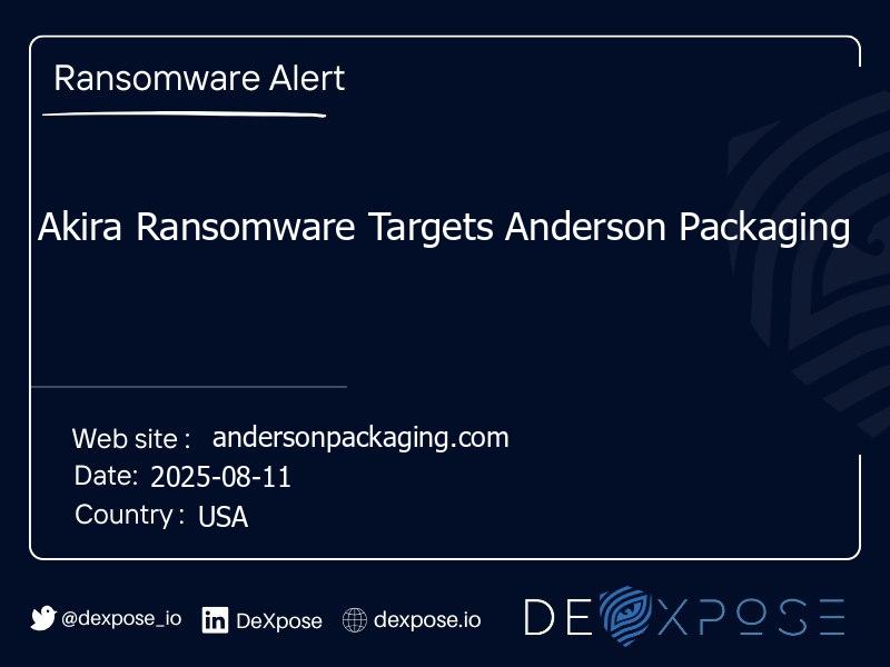 Akira Ransomware Targets Anderson Packaging