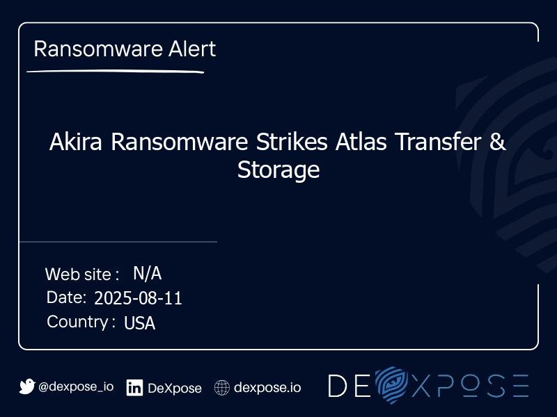 Akira Ransomware Strikes Atlas Transfer & Storage