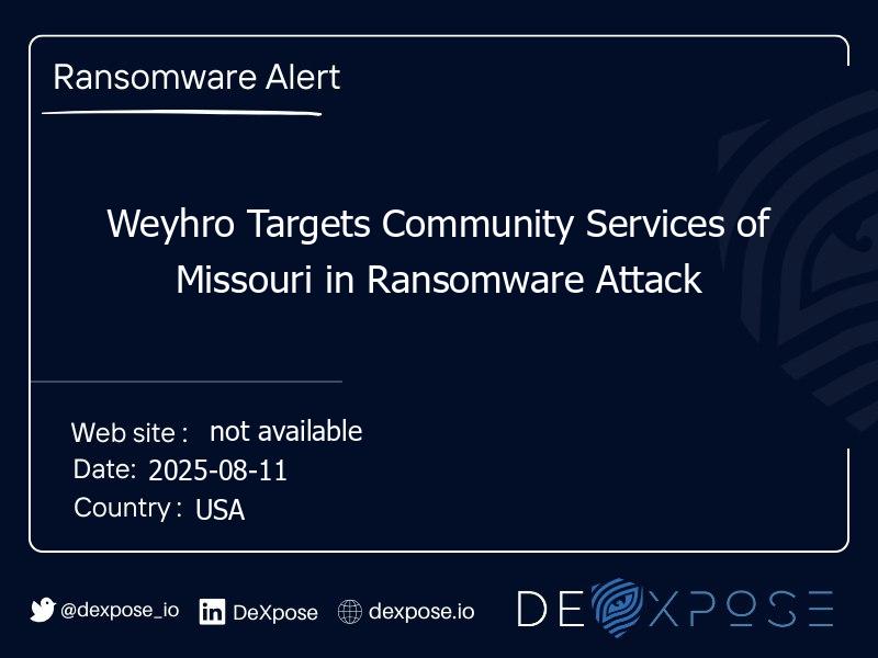 Weyhro Targets Community Services of Missouri in Ransomware Attack