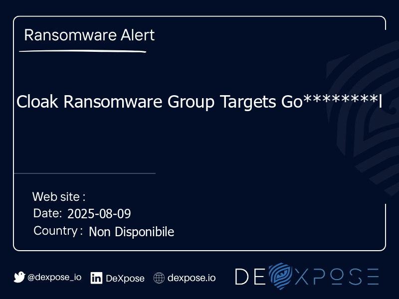 Cloak Ransomware Group Targets Go********l