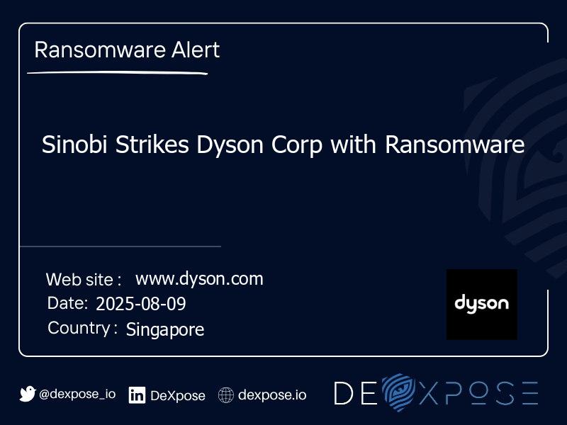 Sinobi Strikes Dyson Corp with Ransomware