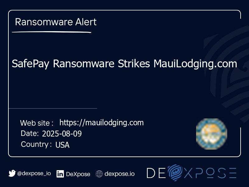 SafePay Ransomware Strikes MauiLodging.com
