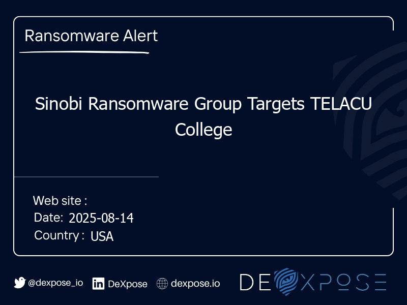 Sinobi Ransomware Group Targets TELACU College