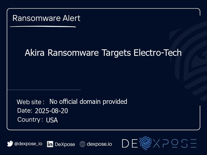Akira Ransomware Targets Electro-Tech