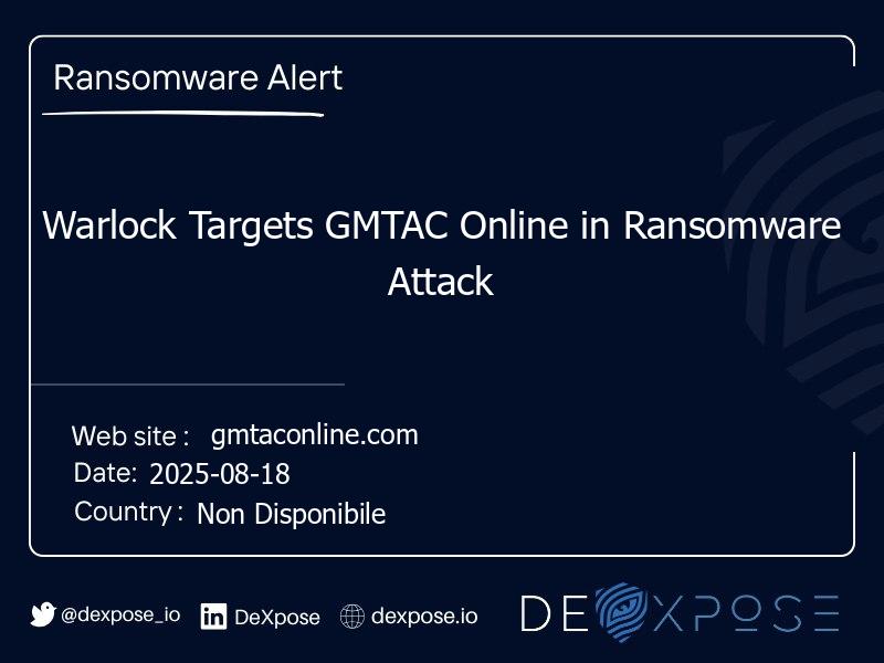 Warlock Targets GMTAC Online in Ransomware Attack