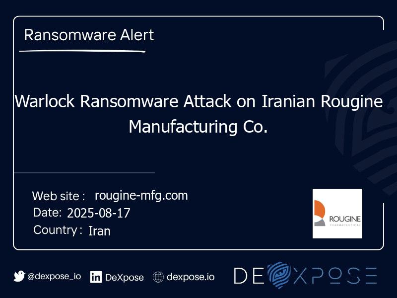 Warlock Ransomware Attack on Iranian Rougine Manufacturing Co.