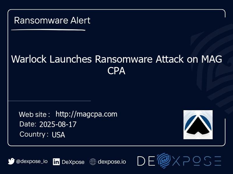 Warlock Launches Ransomware Attack on MAG CPA