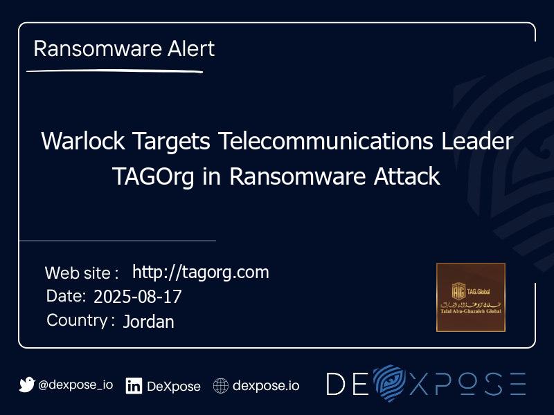 Warlock Targets Telecommunications Leader TAGOrg in Ransomware Attack