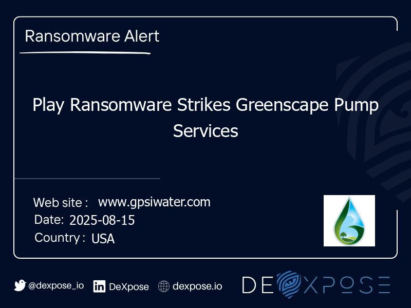 Play Ransomware Strikes Greenscape Pump Services