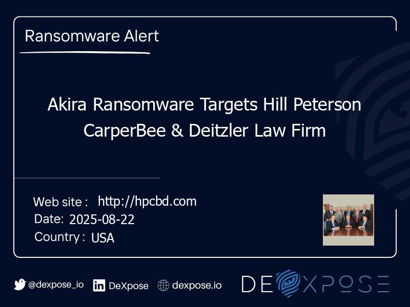 Akira Ransomware Targets Hill Peterson CarperBee & Deitzler Law Firm