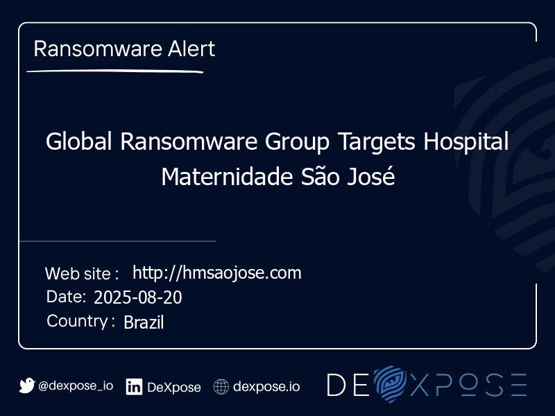 Global Ransomware Group Targets Hospital Maternidade São José